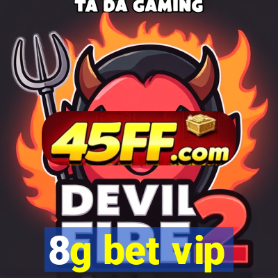 8g bet vip